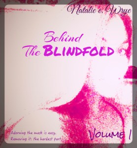 Behind the Blindfold 1 - Cover (Natalie Wrye)