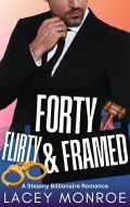 Forty, Flirty & Framed