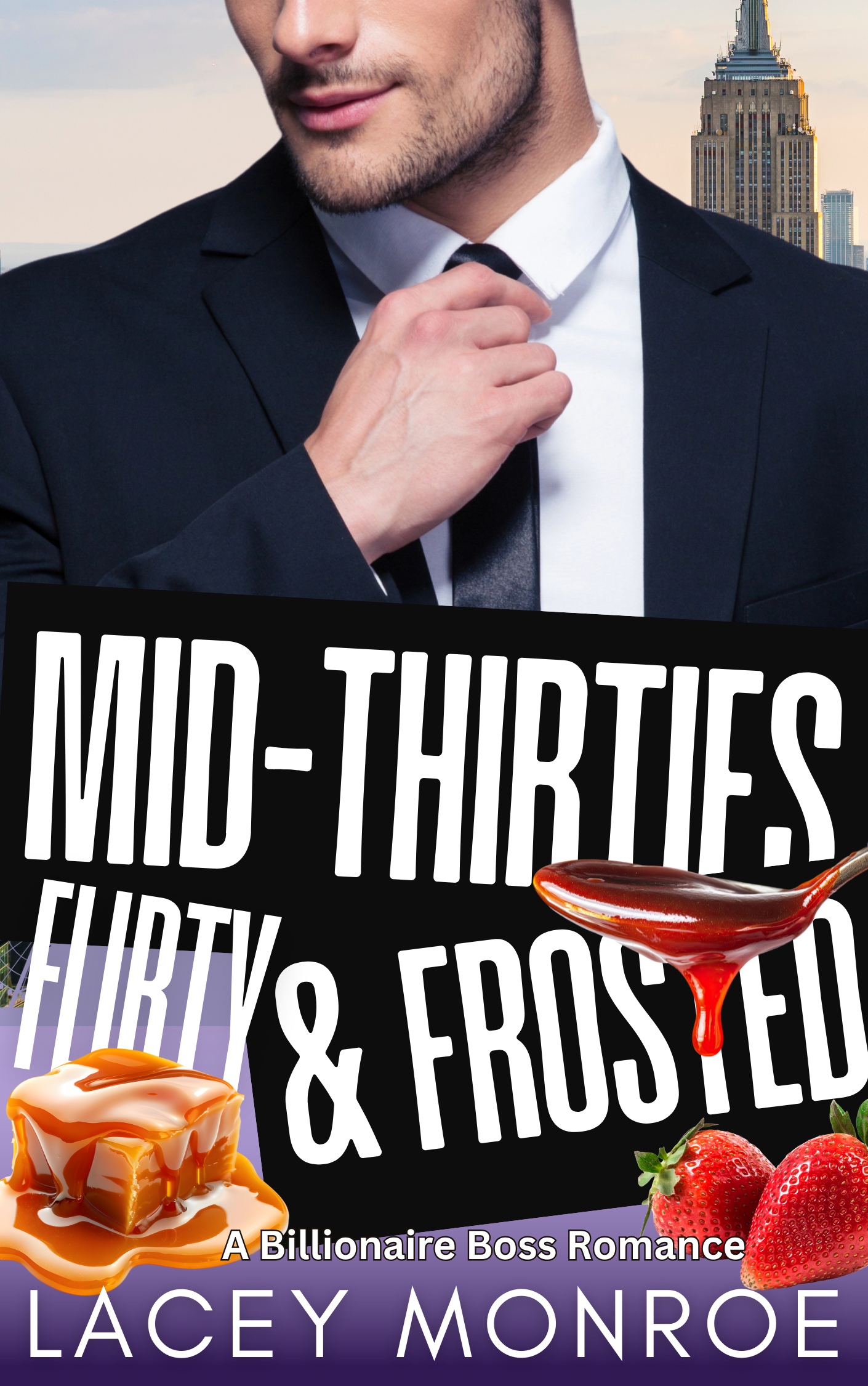 Mid-Thirties, Flirty & Frosted by Lacey Monroe
