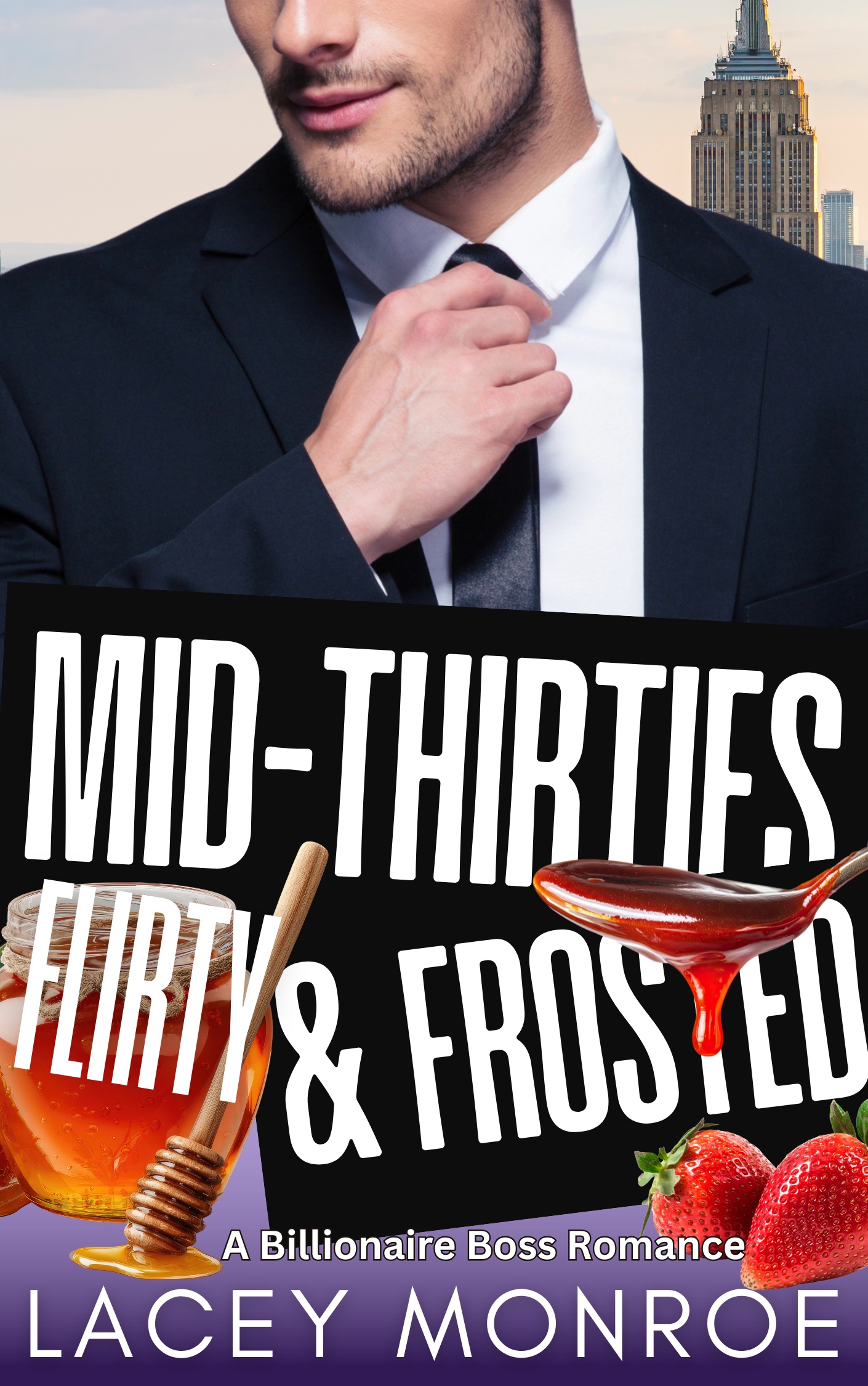 Mid-Thirties, Flirty & Frosted by Lacey Monroe